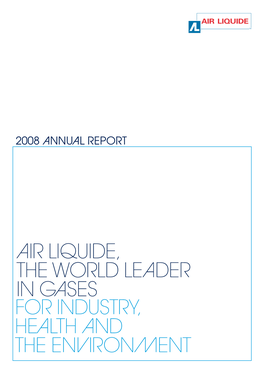 AIR LIQUIDE, the WORLD LEADER in GASES for INDUSTRY, HEALTH and the ENVIRONMENT Th ERA [Iərə] N