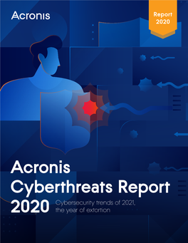 Acronis Cyberthreats Report 2020 3