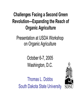 Challenges Facing a Second Green Revolution—Expanding the Reach of Organic Agriculture Presentation at USDA Workshop on Organic Agriculture