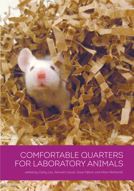 Comfortable Quarters for Laboratory Animals
