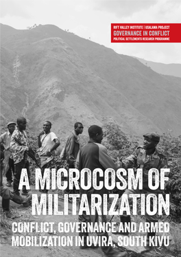A Microcosm of Militarization Conflict, Governance and Armed Mobilization in Uvira, South Kivu Rift Valley Institute | Usalama Project