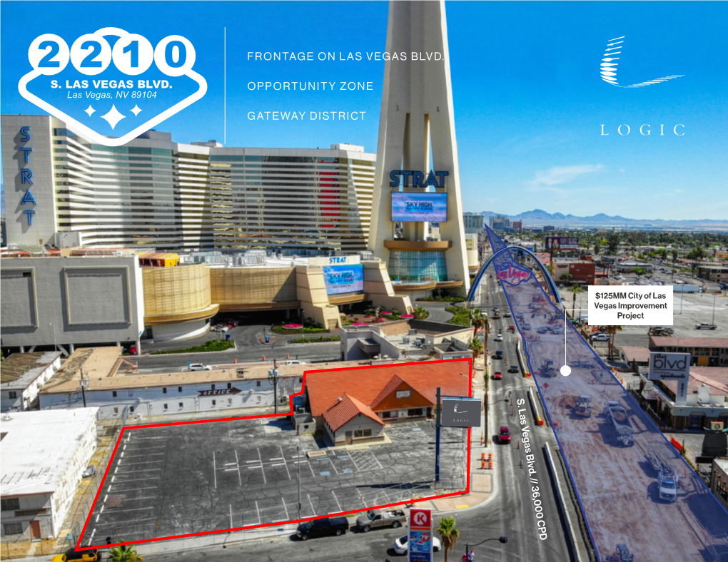 Frontage on Las Vegas Blvd. Opportunity Zone Gateway
