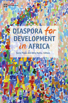 DIASPORA for DEVELOPMENT in AFRICA Sonia Plaza and Dilip Ratha, Editors