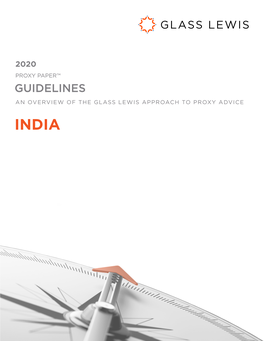 GUIDELINES an OVERVIEW of the GLASS LEWIS APPROACH to PROXY ADVICE INDIA Table of Contents