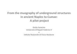 From the Muography of Underground Structures in Ancient Naples to Cumae: a Pilot Project