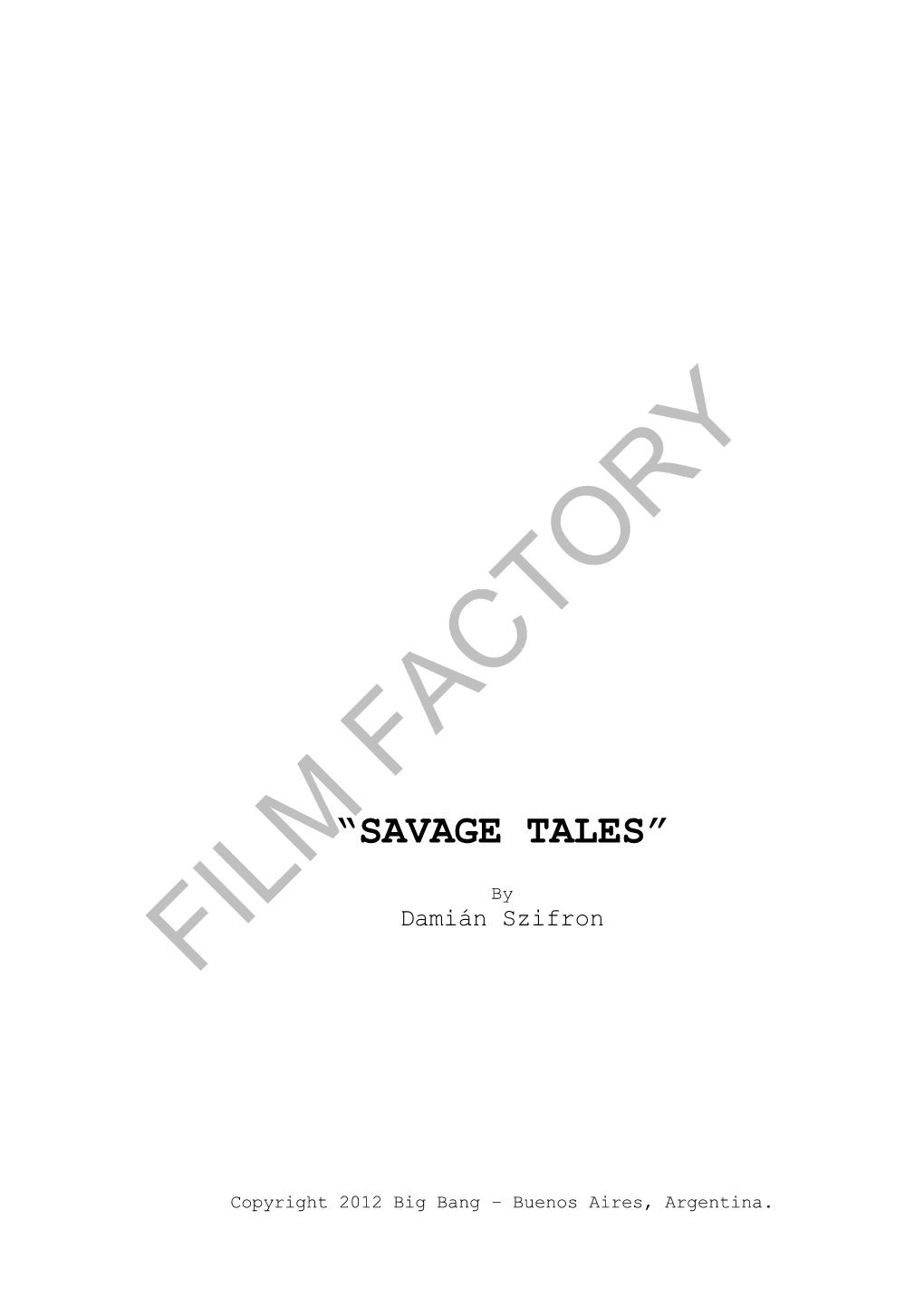 “Savage Tales”