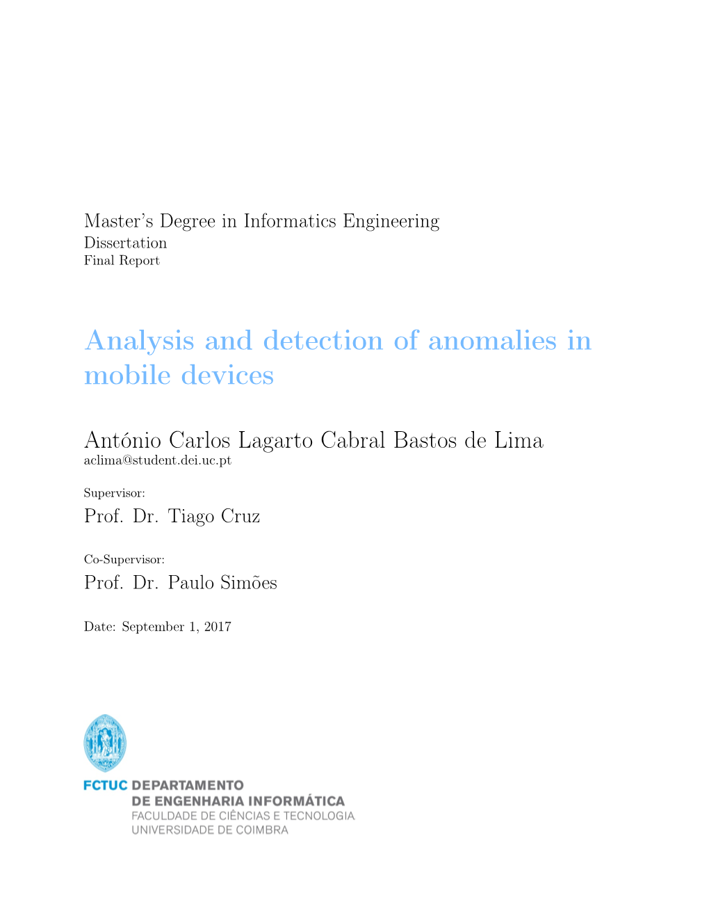 Analysis and Detection of Anomalies in Mobile Devices