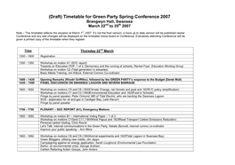 (Draft) Timetable for Green Party Spring Conference 2007 Brangwyn Hall, Swansea March 22Nd to 25Th 2007