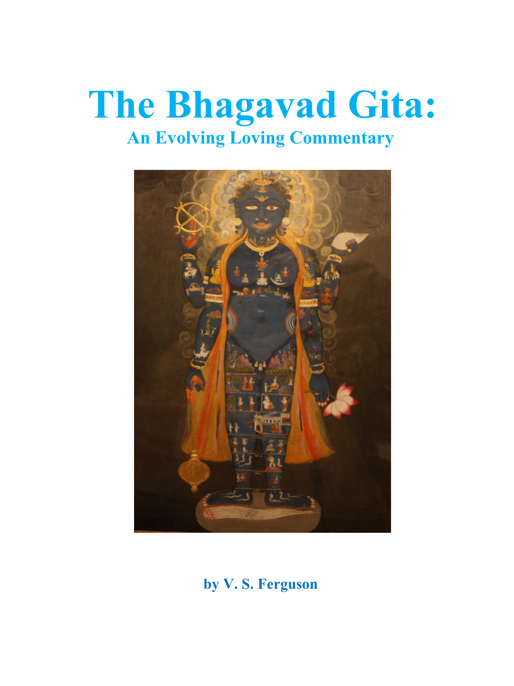 The Bhagavad Gita: an Evolving Loving Commentary