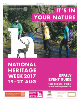 OFFALY EVENT GUIDE 36 10Th August, 2017 SPECIAL FEATURE the Tribune Offaly Heritage Week • 19 - 27 AUGUST • Offaly Heritage Week