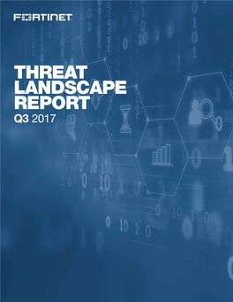 Fortinet Threat Landscape Report Q3 2017