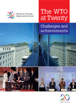 The WTO at Twenty Challenges and Achievements