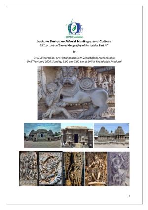 Lecture Series on World Heritage and Culture 78Thlecture On“Sacred Geography of Karnataka Part III”