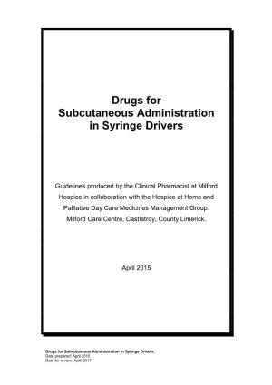 Drugs for Subcutaneous Administration in Syringe Drivers
