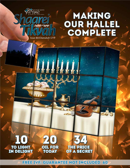 MAKING OUR HALLEL COMPLETE Lssue 80/Chanukah 5777