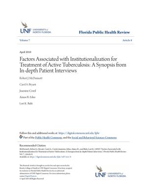 Factors Associated with Institutionalization for Treatment of Active Tuberculosis: a Synopsis from In-Depth Patient Interviews Robert J