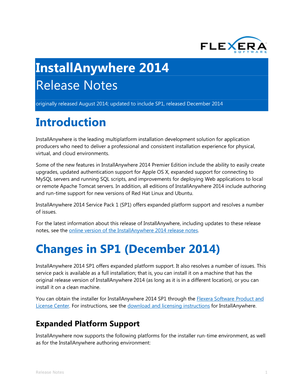 Installanywhere 2014 Release Notes Originally Released August 2014; Updated to Include SP1, Released December 2014 Introduction