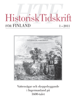 Historisk Tidskrift För Finland 1 • 2011 Årg 96 1 2 35 50 54 63 67 71 80 83 85 57 46 75