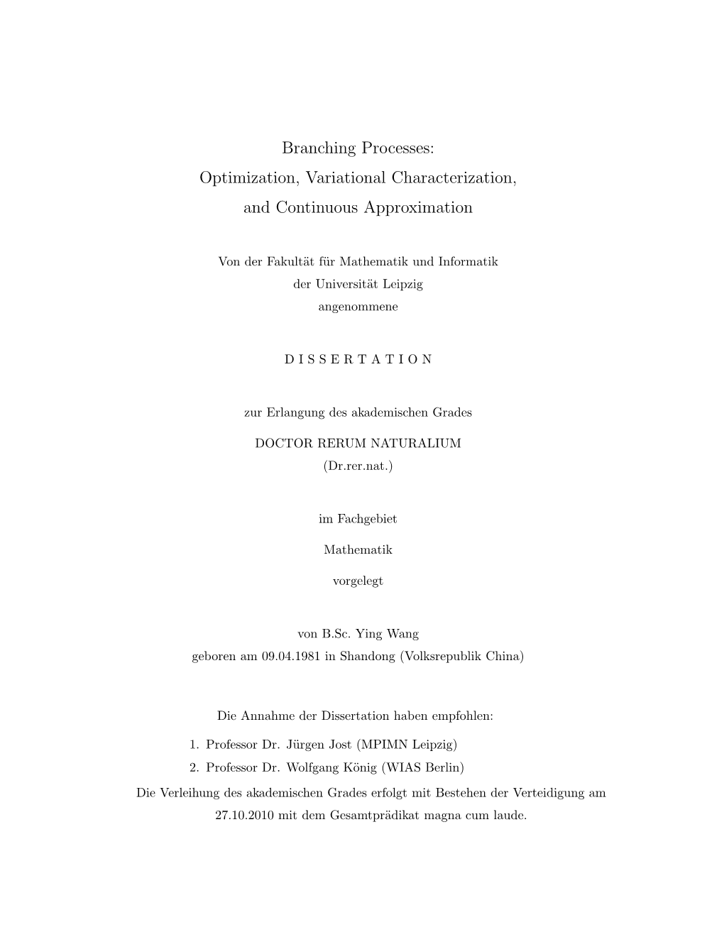 Branching Processes: Optimization, Variational Characterization, and Continuous Approximation