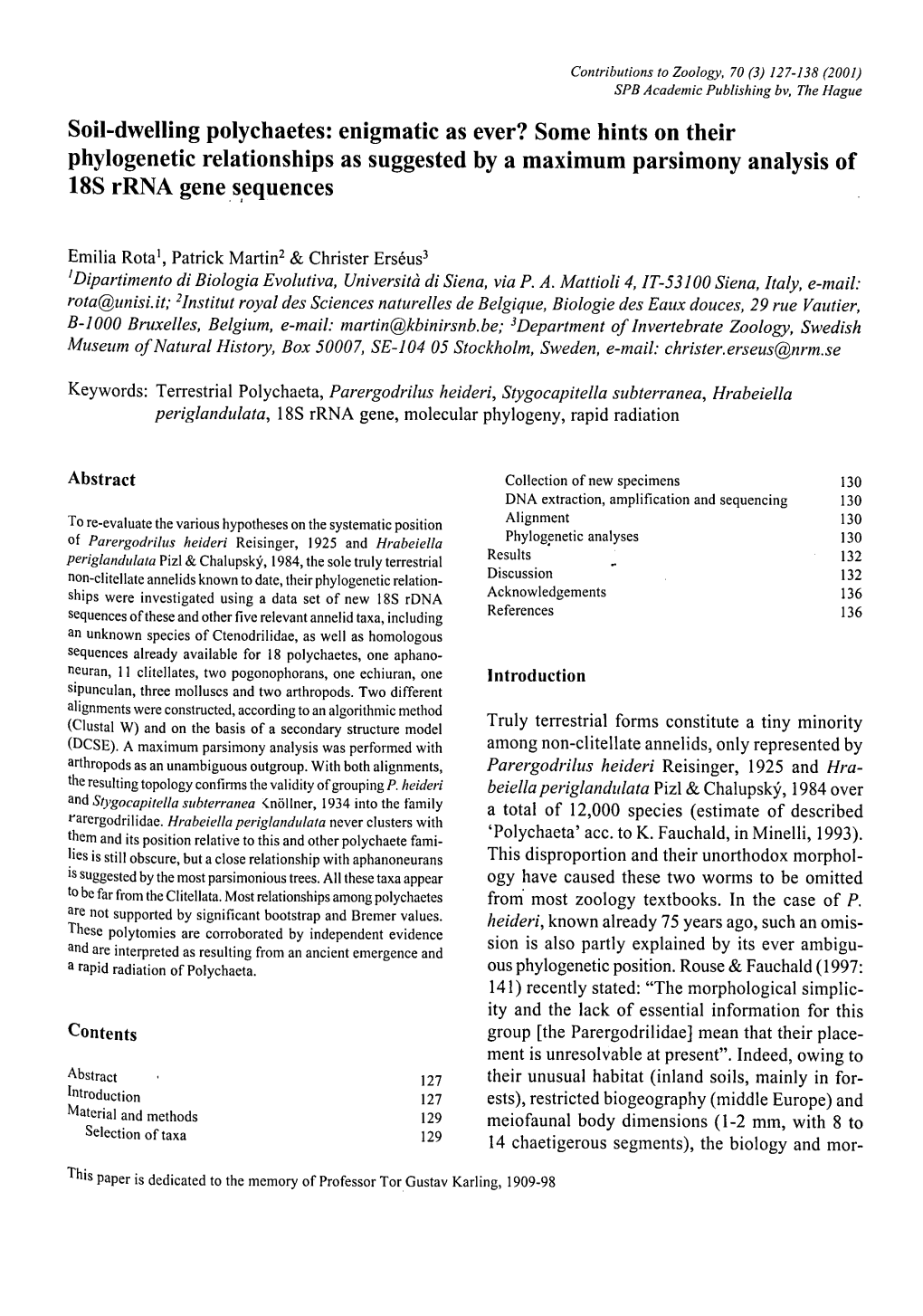 Soil-Dwelling Polychaetes: Enigmatic As Ever? Some Hints on Their