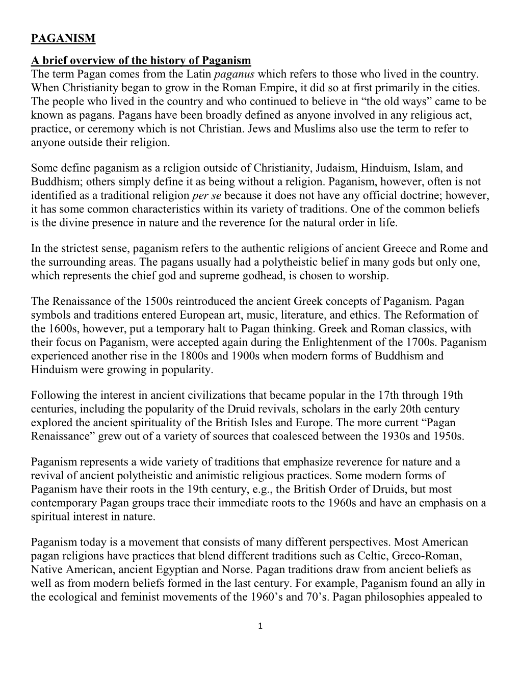 PAGANISM a Brief Overview of the History of Paganism the Term Pagan Comes from the Latin Paganus Which Refers to Those Who Lived in the Country