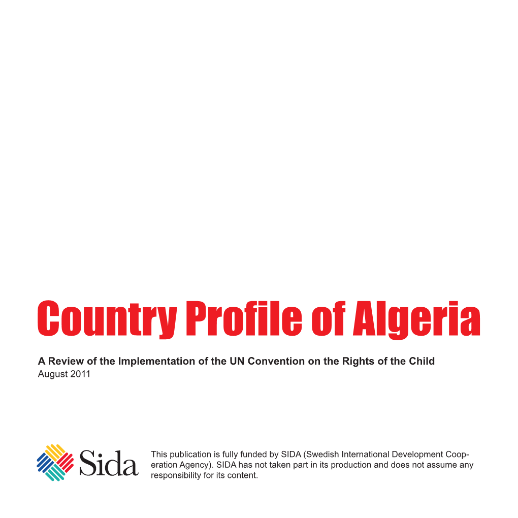 Country Profile of Algeria a Review of the Implementation of the UN Convention on the Rights of the Child August 2011