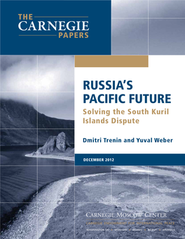Russia's Pacific Future: Solving the South Kuril Islands Dispute