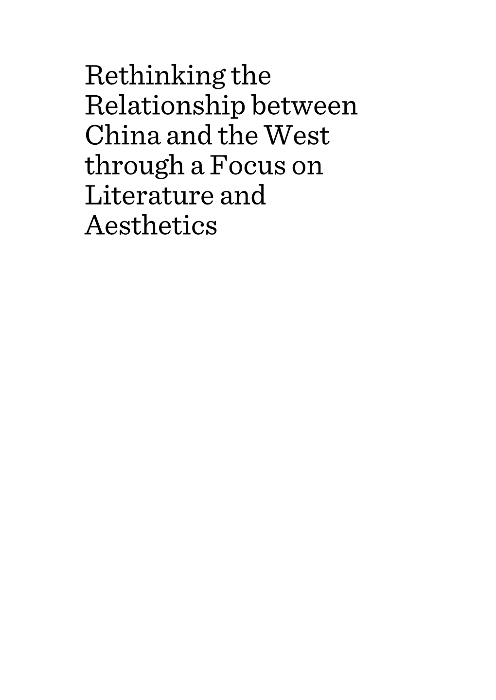 Rethinking the Relationship Between China and the West Through a Focus on Literature and Aesthetics