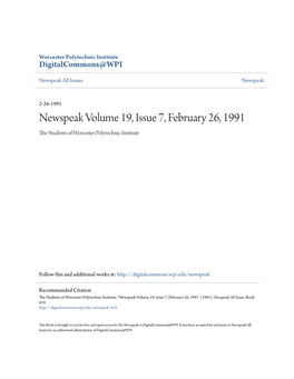 Newspeak Volume 19, Issue 7, February 26, 1991 the Tudes Nts of Worcester Polytechnic Institute