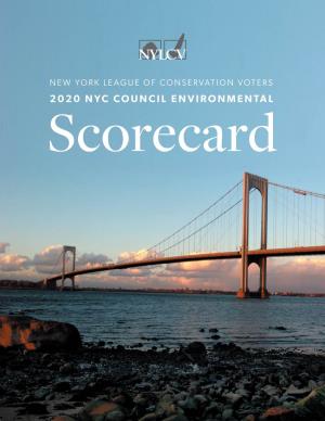 2020 NYC COUNCIL ENVIRONMENTAL Scorecard Even in the Midst of a Public Health Pandemic, the New York City Council Contents Made Progress on the Environment