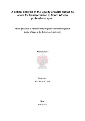 A Critical Analysis of the Legality of Racial Quotas As a Tool for Transformation in South African Professional Sport