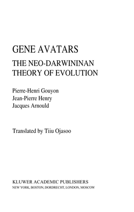 Gene Avatars the Neo-Darwininan Theory of Evolution