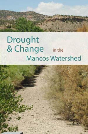 Drought & Change in the Mancos Watershed