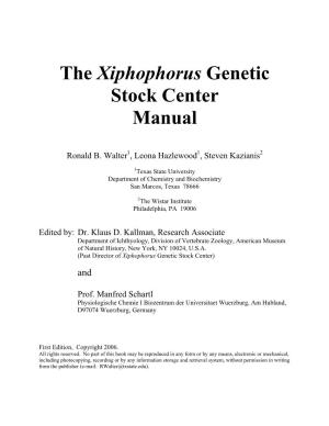 The Xiphophorus Genetic Stock Center Manual