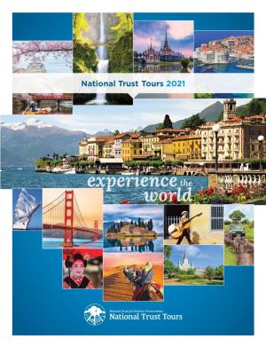 National Trust Tours 2021 WHEN IT’S TIME to TRAVEL AGAIN, GO with the TRUSTED PROTECTION of the NATIONAL TRUST TRAVEL PROTECTION PLAN