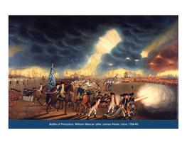 Battle of Princeton, William Mercer After James Peale, Circa 1786-90 PRIMARY SOURCE