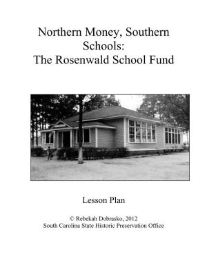 Northern Money, Southern Schools: the Rosenwald School Fund