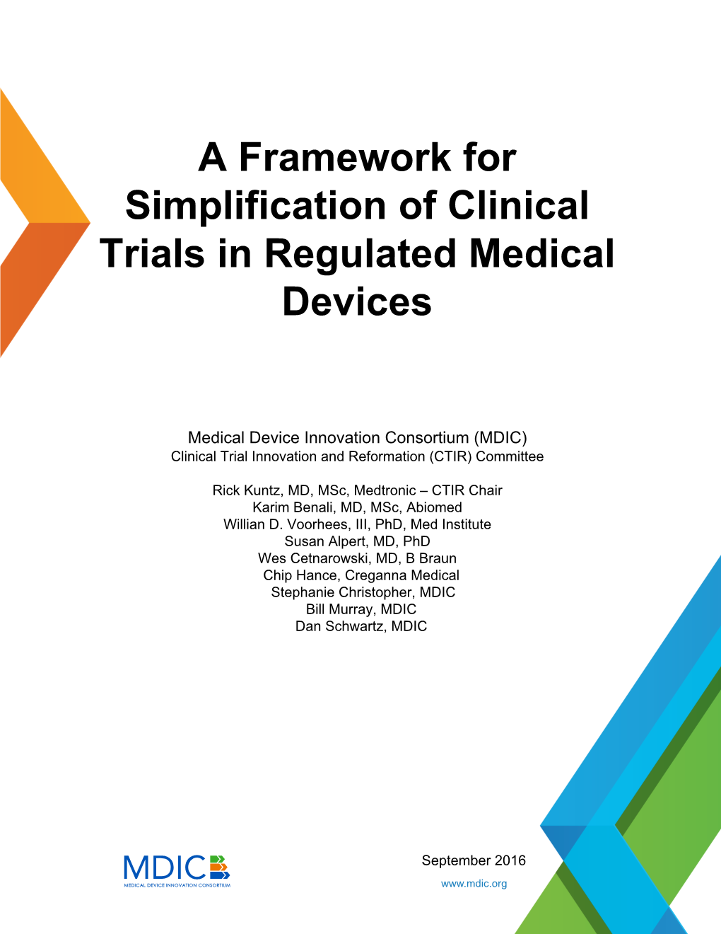 A Framework for Simplification of Clinical Trials in Regulated Medical Devices