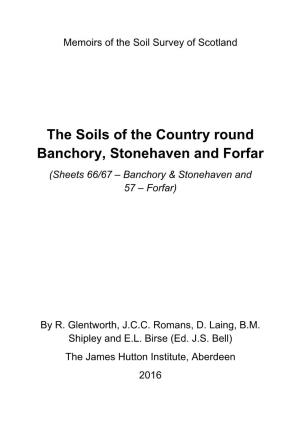 The Soils of the Country Round Banchory, Stonehaven and Forfar (Sheets 66/67 – Banchory & Stonehaven and 57 – Forfar)