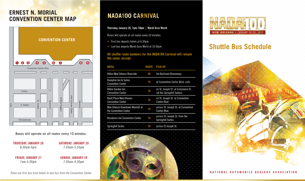 Shuttle Bus Schedule All Shuttle Route Numbers for the NADA100 Carnival Will Remain the Same, Except: 1 � � � � � � � 