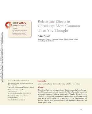 Relativistic Effects in Chemistry: More Common Than You Thought