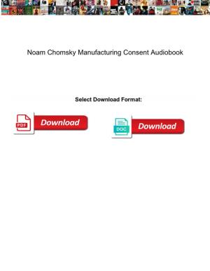 Noam Chomsky Manufacturing Consent Audiobook