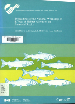 Proceedings of the National Workshop on Effects of Habitat Alteration on Salmonid Stocks