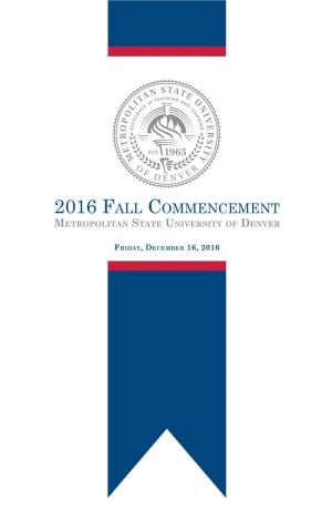 2016 Fall Commencement Metropolitan State University of Denver