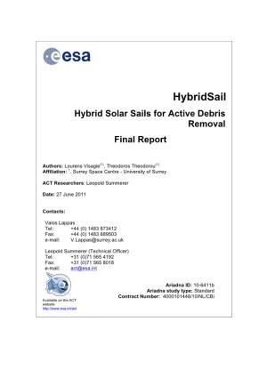 Hybrid Solar Sails for Active Debris Removal Final Report