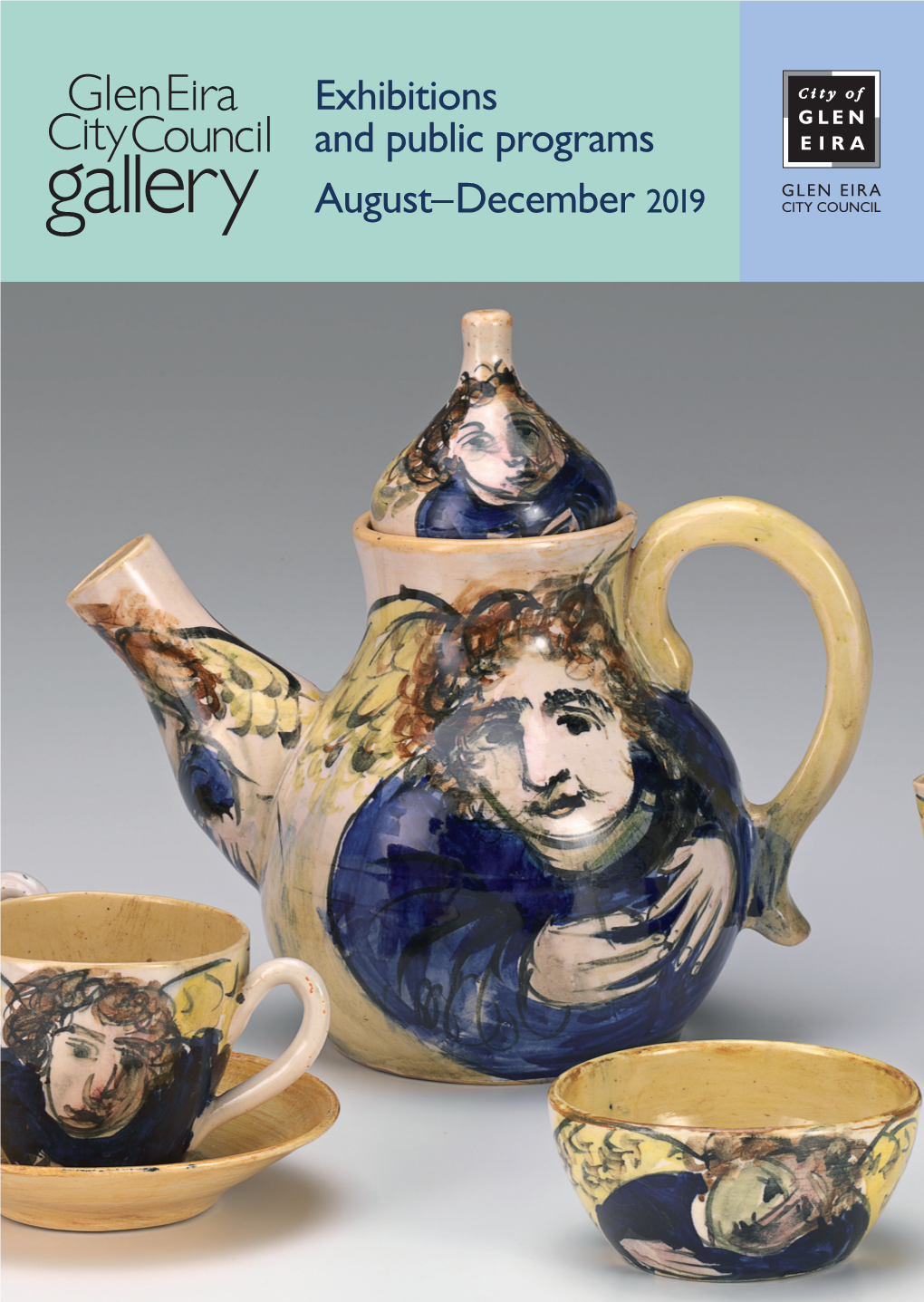 Exhibitions and Public Programs August–December 2019 Exhibition Dates