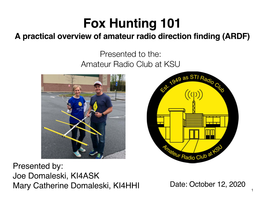 Fox Hunting 101 a Practical Overview of Amateur Radio Direction Finding (ARDF)