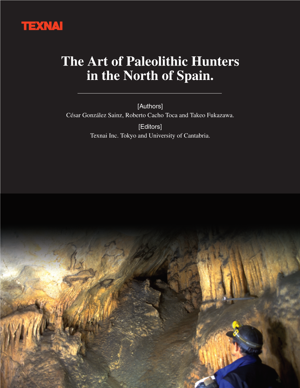 The Art of Paleolithic Hunters in the North of Spain