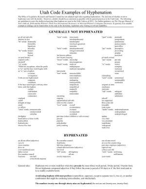 Utah Code Examples of Hyphenation the Office of Legislative Research and General Counsel Has Not Adopted Rigid Rules Regarding Hyphenation