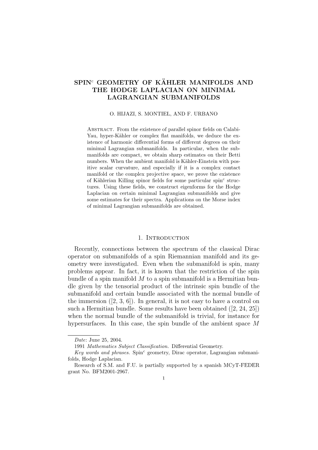 Spinc GEOMETRY of K¨AHLER MANIFOLDS and the HODGE